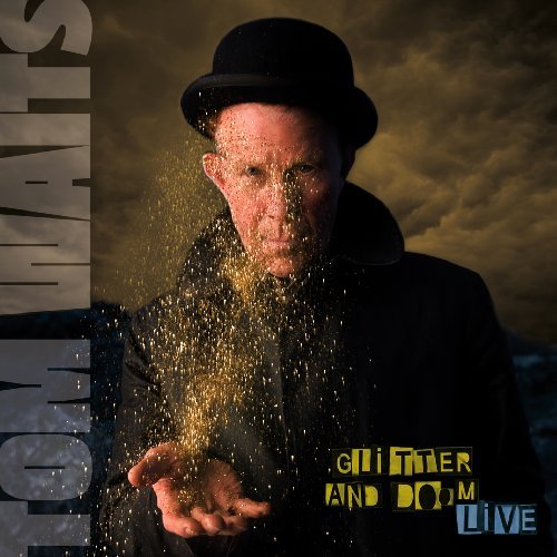 TOM WAITS GLITTER AND DOWN