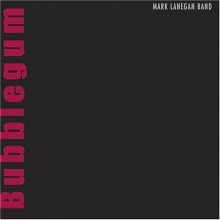 18. Bubblegum-Mark Lanegan