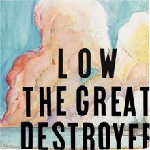 28. The Great Destroy - Low