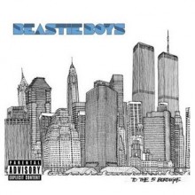 49. To the 5 Borrows - Beastie Boys