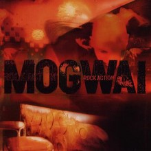 23. Rock Action - Mogwai