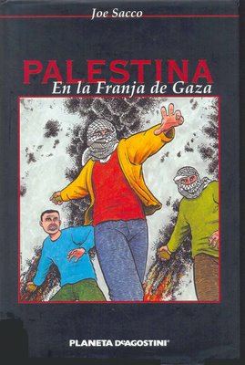 12. Palestina. En la franja de Gaza. Joe Sacco