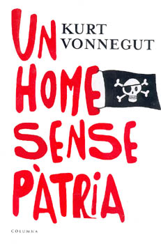 1. Un home sense pàtria. Kurt Vonnegut