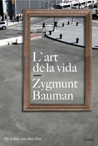 19. El arte de la vida. Zygmunt Bauman