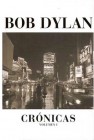 25. Crónicas Vol. 1. Bob Dylan 25. Crónicas Vol. 1. Bob Dylan