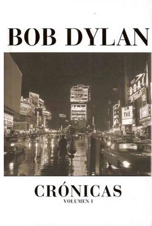 25. Crónicas Vol. 1. Bob Dylan