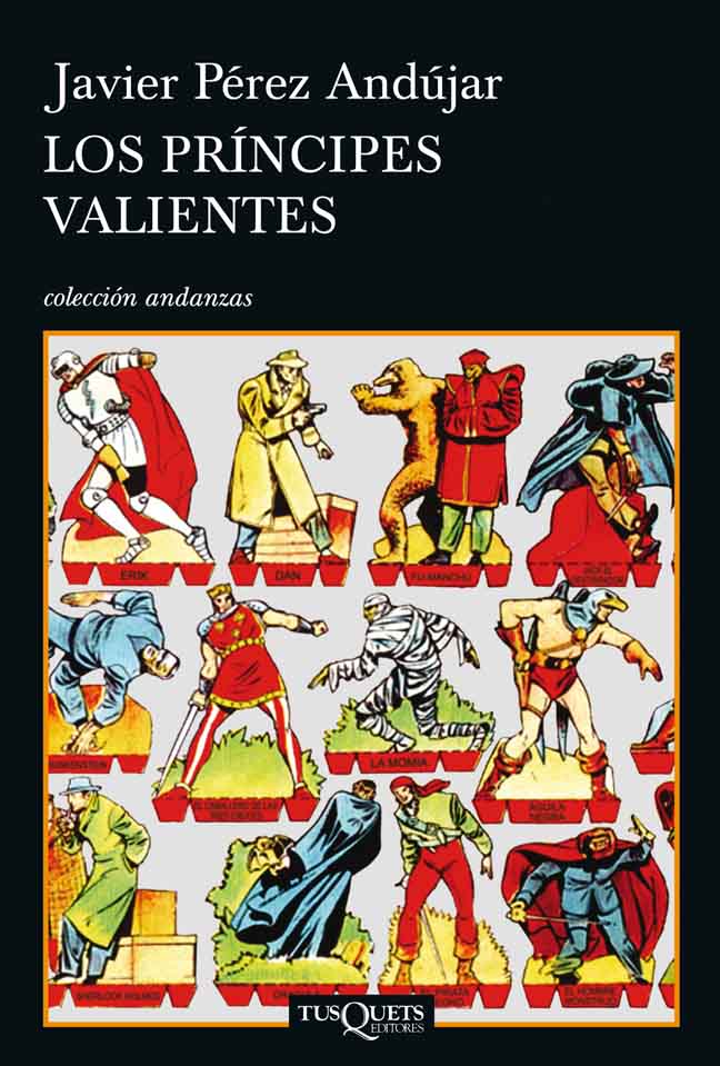 5. Los príncipes valientes. Javier Pérez Andújar