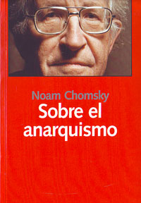 15. Sobre el anarquismo. Noam Chomsky
