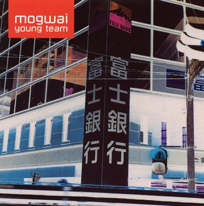 83. Mogwai - Young team (1997)