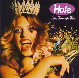 97. Hole - Live through this (1994)