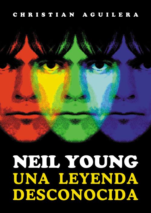 Neil Young La Leyenda Desconocida