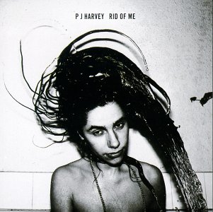 6. PJ Harvey - Rid of me (1993)