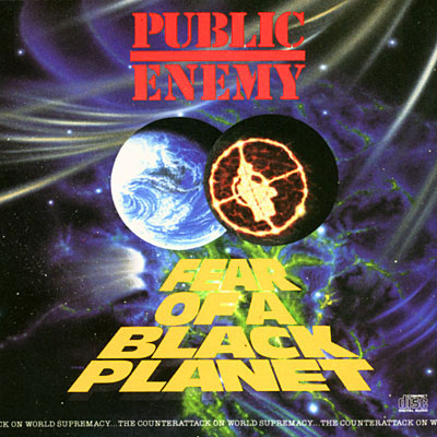 3. Public Enemy - Fear of a black planet (1990)
