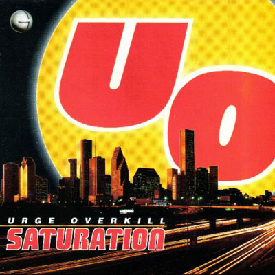 94. Urge Overkill - Saturation (1993)