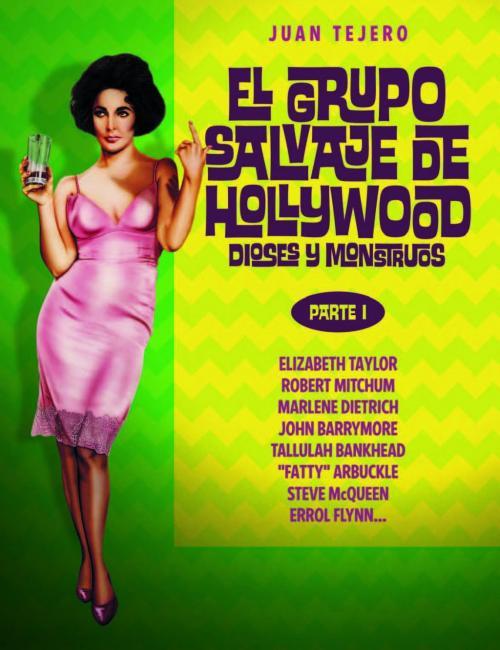 El Grupo Salvaje de Hollywood