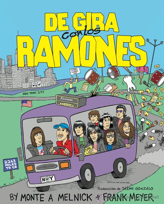 DE GIRA CON LOS RAMONES de Monte A. Melnick