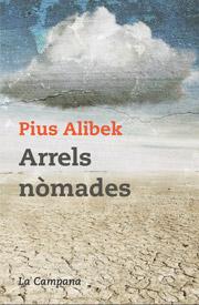 ARRELS NÒMADES de Pius Alibek