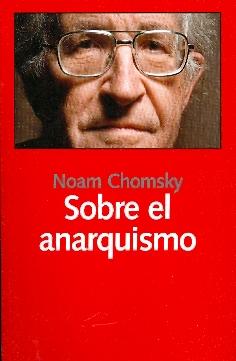SOBRE EL ANARQUISMO de Noam Chomsky