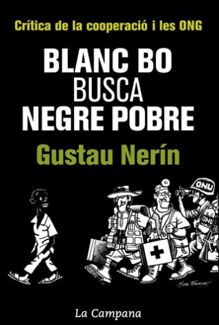 Blanc bo busca negre pobre, de Gustau Nerín BCNCultura.cat