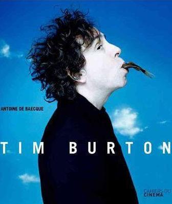 Tim Burton - Antoine De Baecque