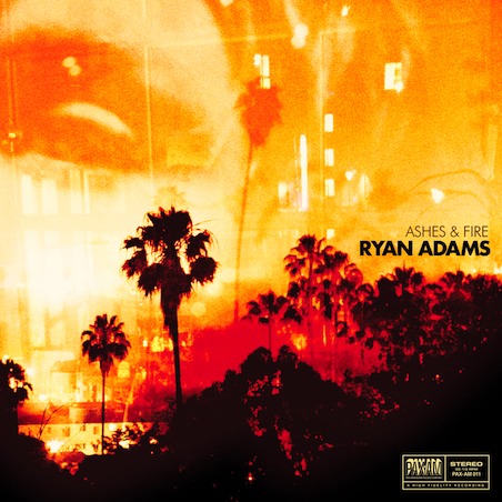Ryan Adams - Ashes and Fire