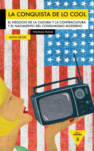 La conquista de lo Cool - Thomas Frank