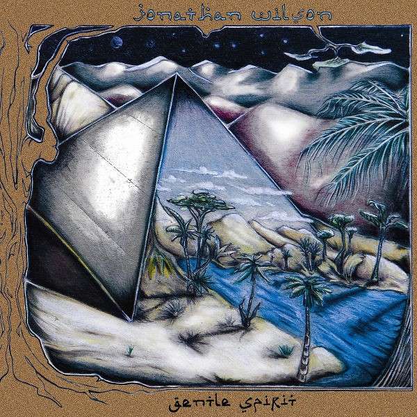 Jonathan Wilson - Gentle Spirits