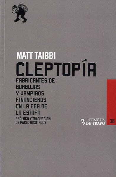 Cleptopía - Matt Taibbi