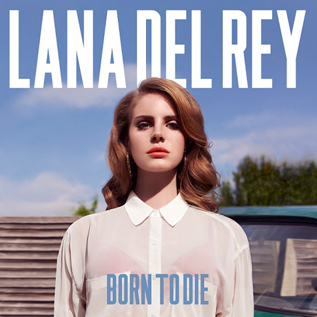 Lana Del Rey - Born to Die