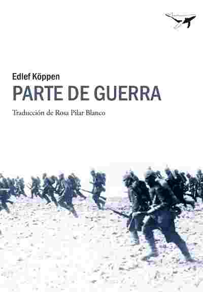 Parte de Guerra - Edlef Köppen