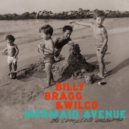 Billy Bragg i Wilco - Mermaid Avenue. The Complete Sessions