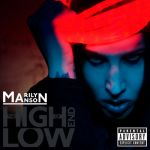 Marilyn Manson - The High End of Low