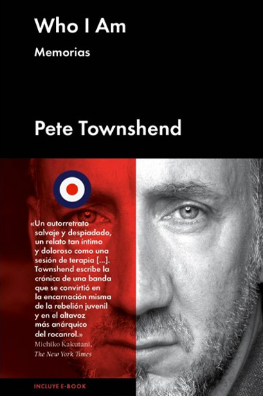 Who I Am. Memorias, Pete Townshend (Malpaso Editorial, 2014)