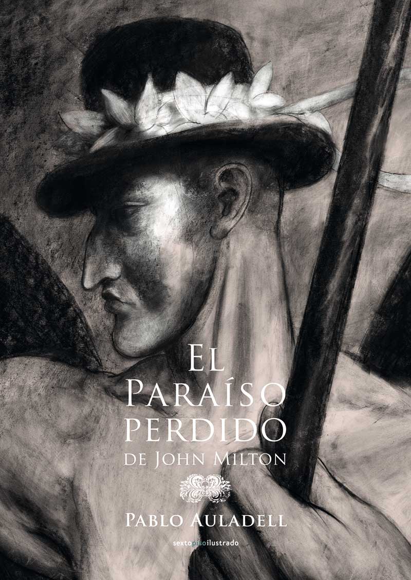 El paraíso perdido (Sexto Piso Editorial, 2015), de Pablo Auladell 