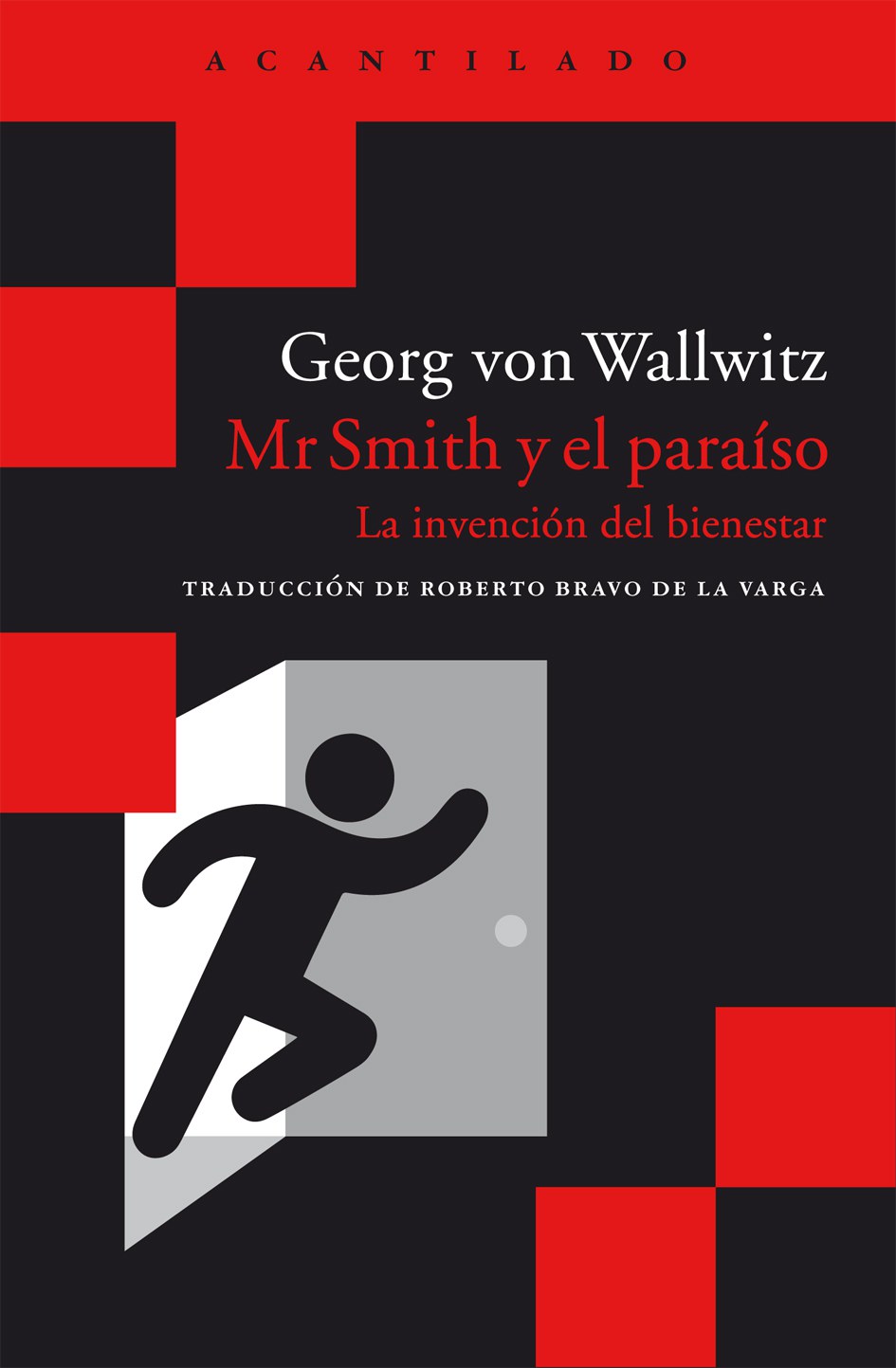 Mr Smith y el paraíso, de Georg von Wallwitz (Acantilado, 2016)