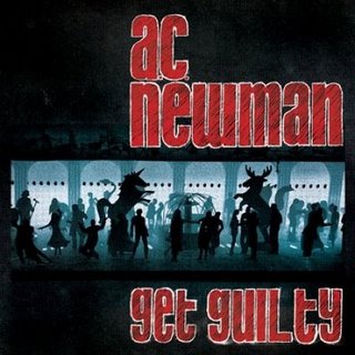 19. Get guilty - A.C. Newman