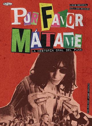 libro_por_favor_matame_historia_oral_punk