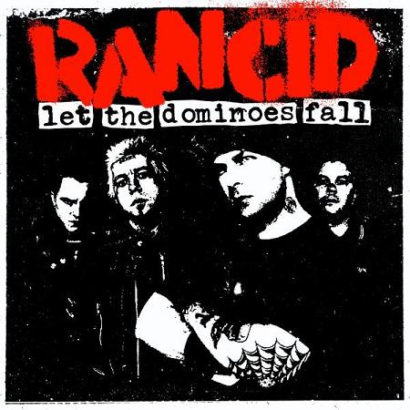 15. Let the Dominoes fall - Rancid